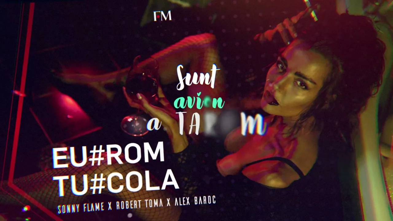 Sonny Flame x Robert Toma x Alex Baroc - Eu Rom, Tu Cola (Original Radio Edit)
