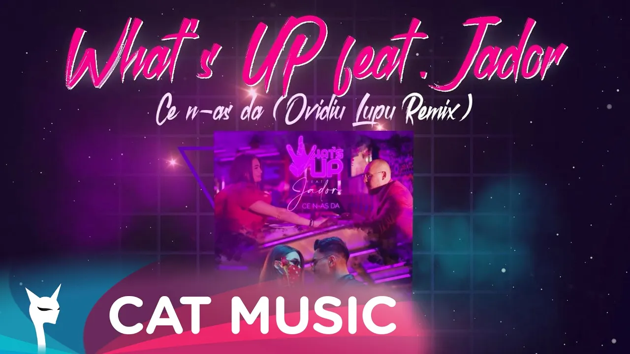 What's UP feat. Jador - Ce n-as da (Ovidiu Lupu Remix)