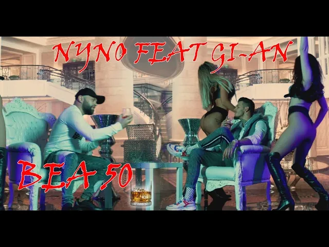 NYNO feat GI-AN - BEA 50 (Originala 2021)