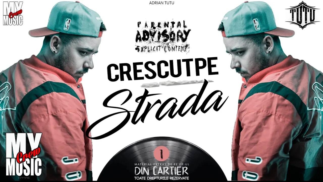 Adrian Tutu - Crescut pe STRADA (E.P Din CARTIER)