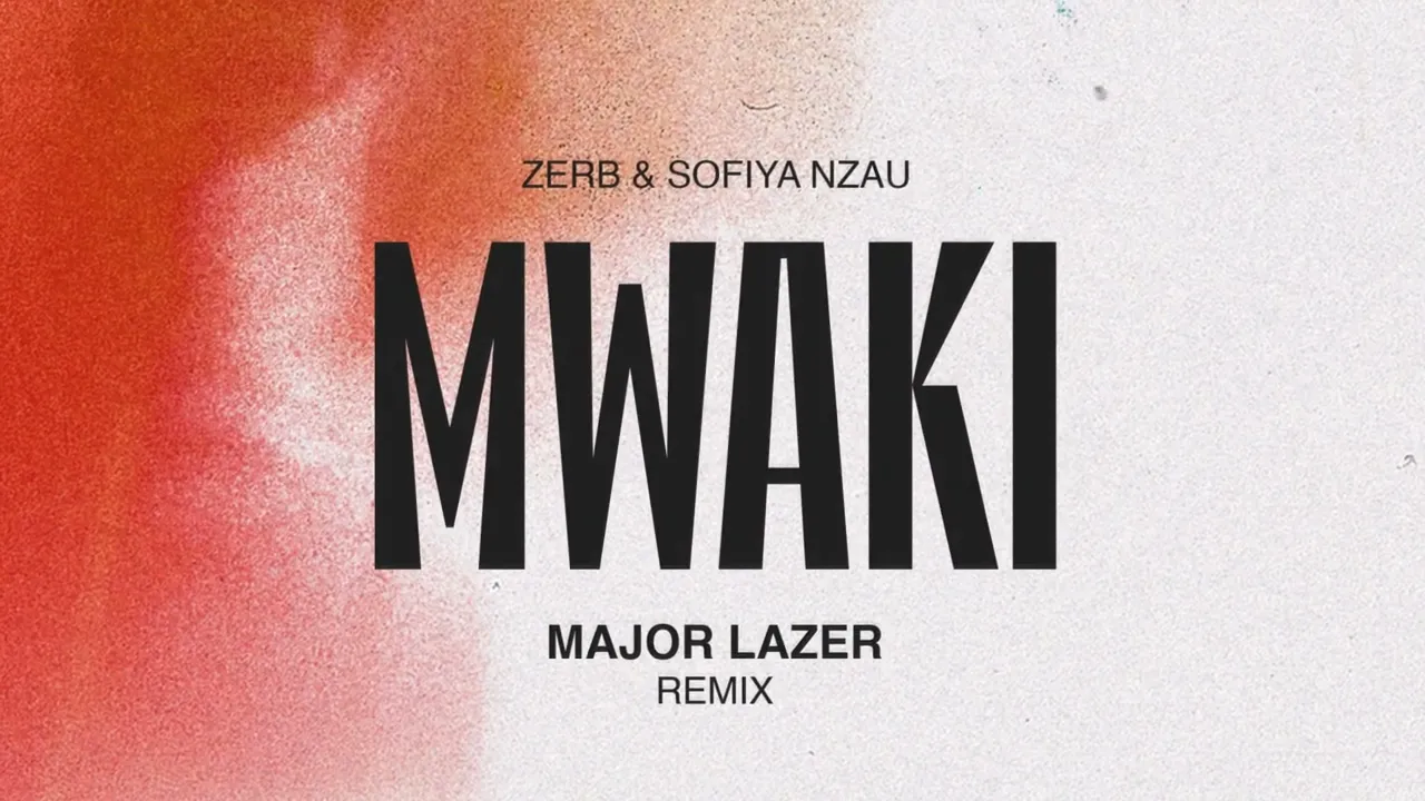 Zerb - Mwaki ft. Sofiya Nzau (Major Lazer Remix)