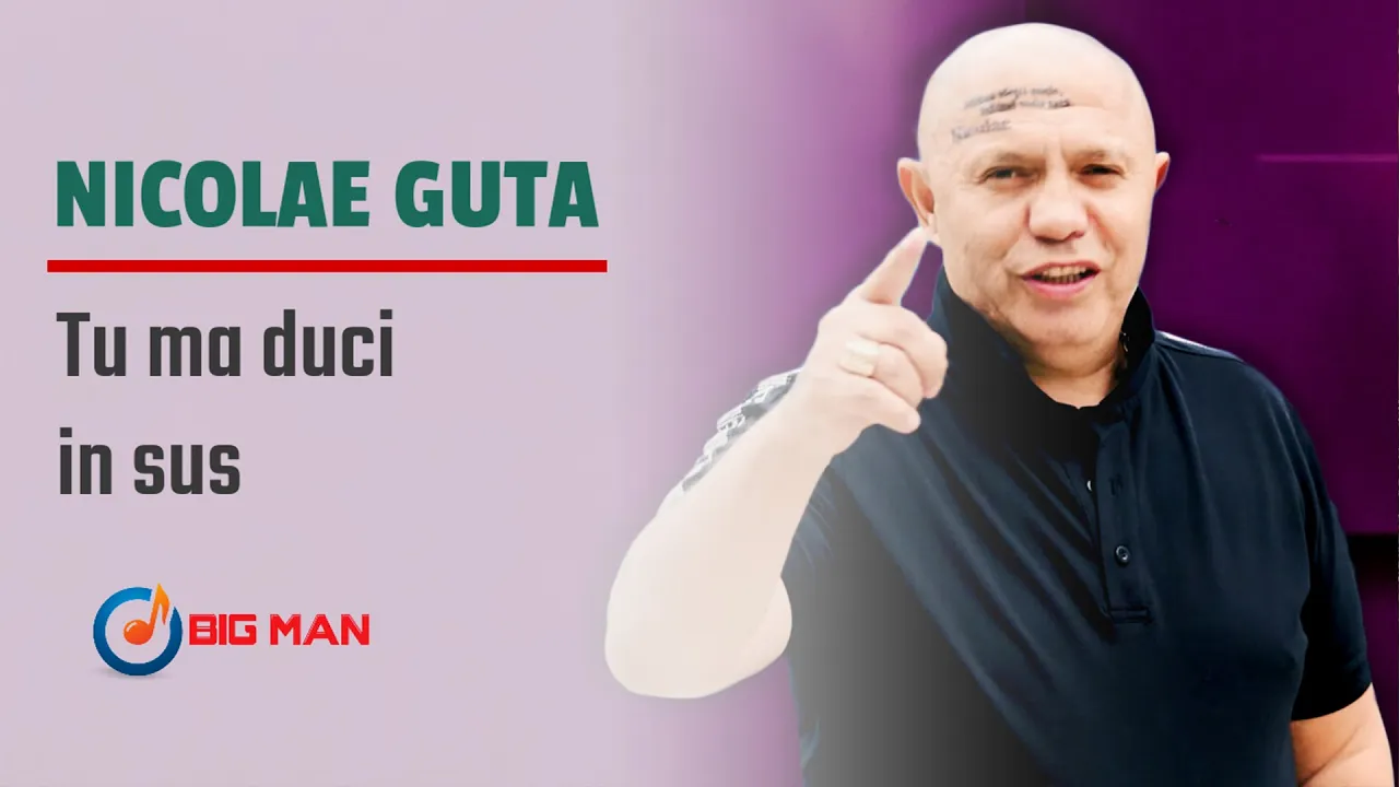 Nicolae Guta - Tu ma duci in sus (Originala 2020)