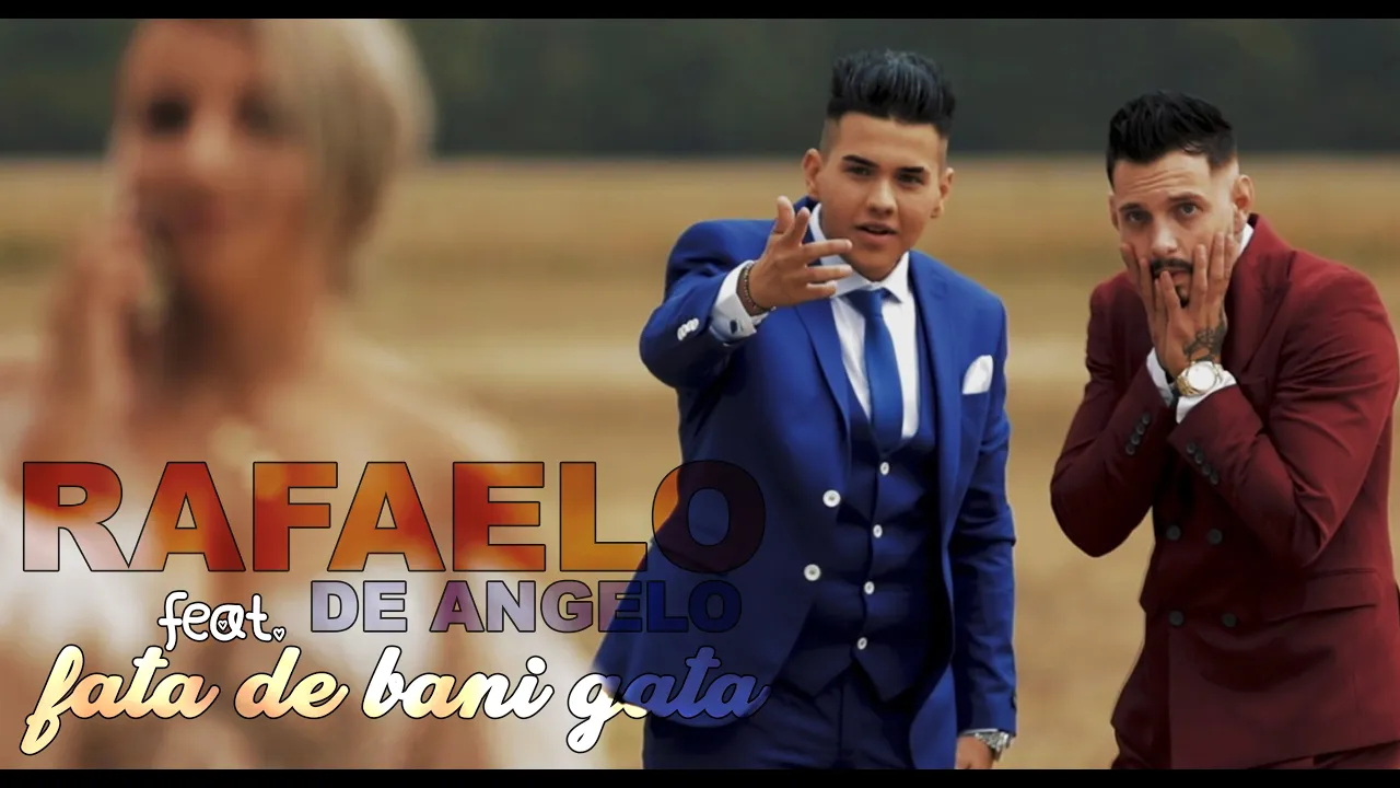 Rafaelo x De Angelo - Fata de bani gata (Originala 2020)