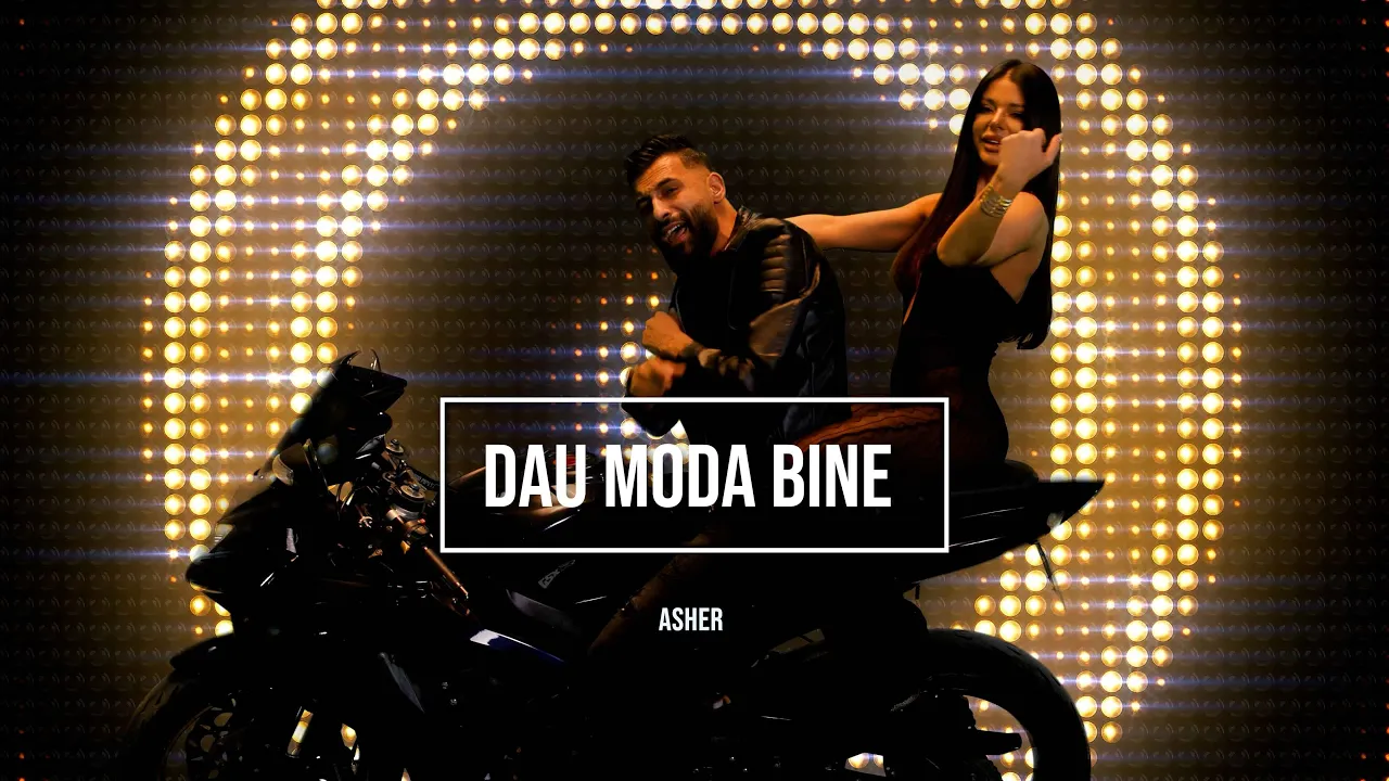 ASHER - DAU MODA BINE 2024