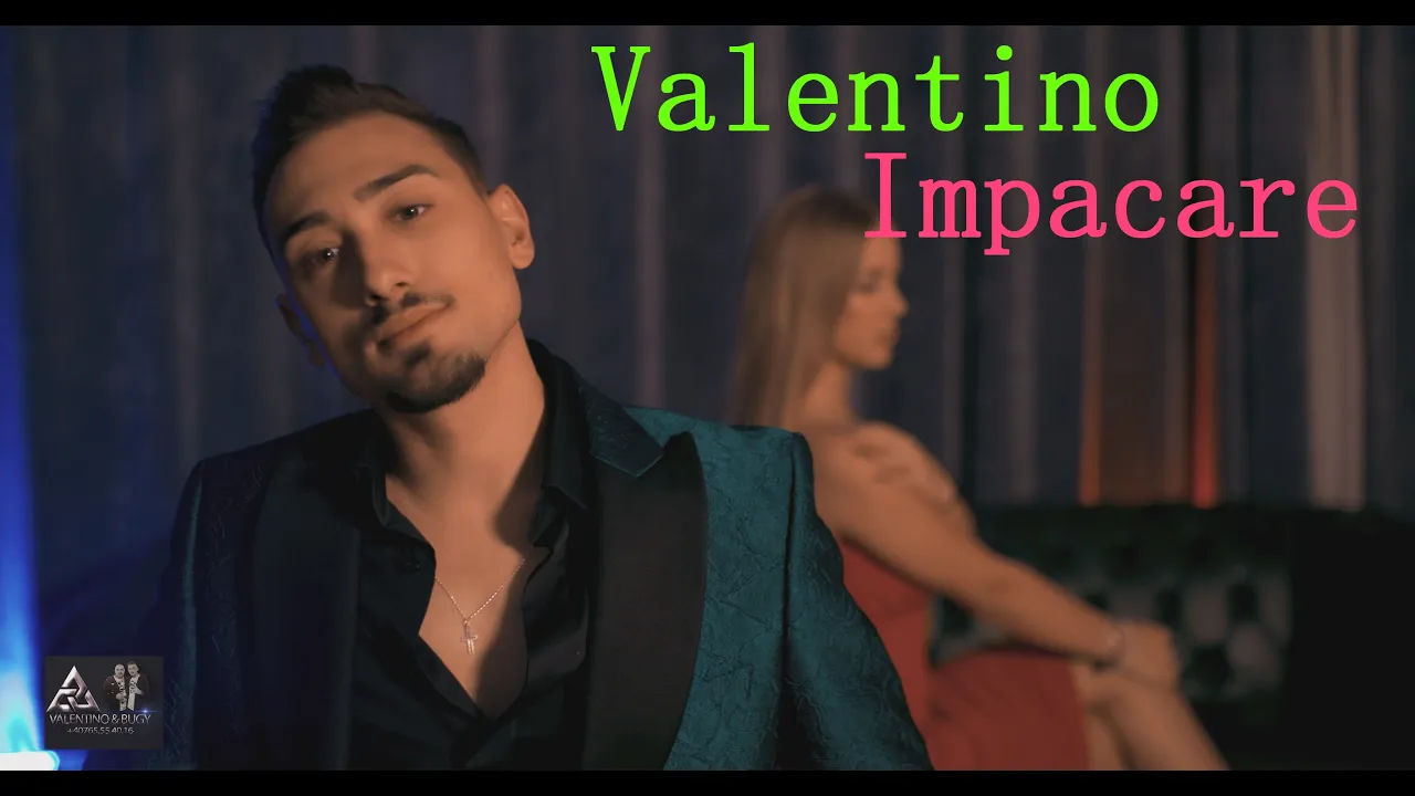 Valentino - Impacare (Originala 2022)