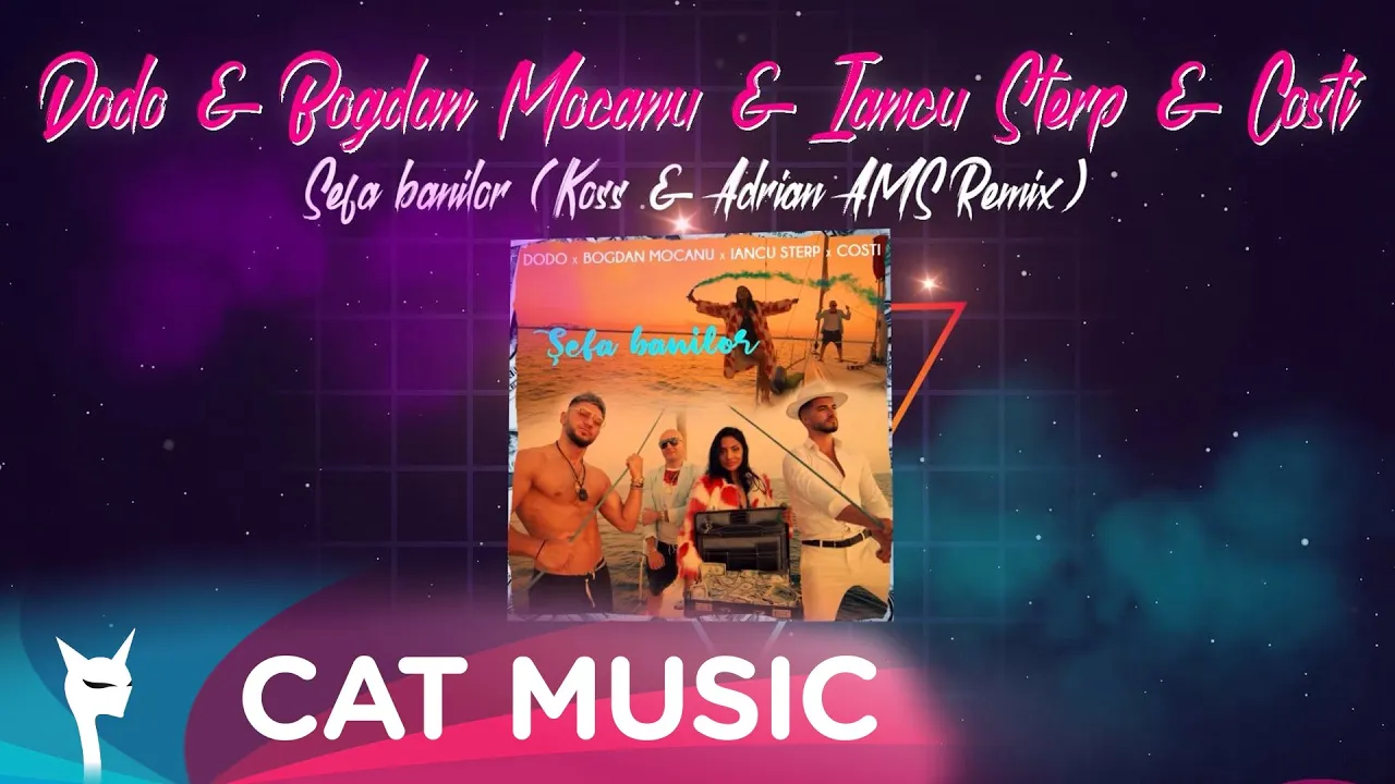 Dodo & Bogdan Mocanu & Iancu Sterp & Costi - Sefa banilor (Koss & Adrian AMS Remix)