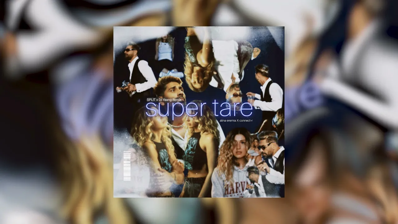 Alina Eremia x Connect-R - Supertare (SPLIT x DJ Yaang Remix)