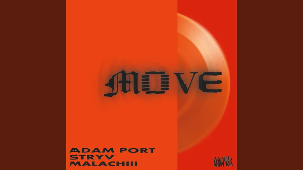 Adam Port, Stryv, Keinemusik, Orso & Malachiii - Move