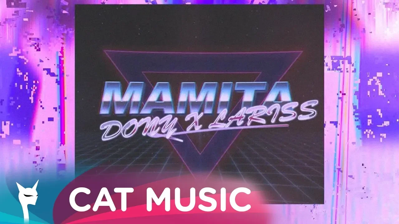 DONY X LARISS - Mamita (Original Radio Edit)