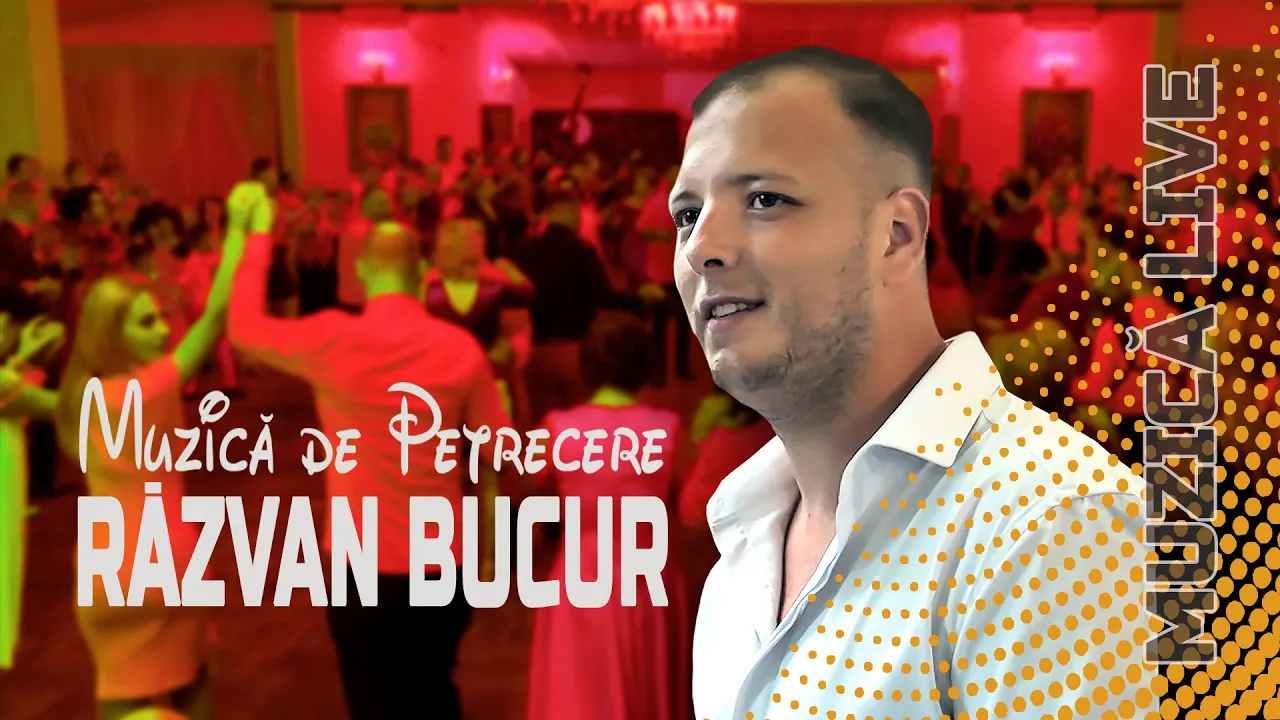 RAZVAN BUCUR - Muzica de Petrecere August 2024