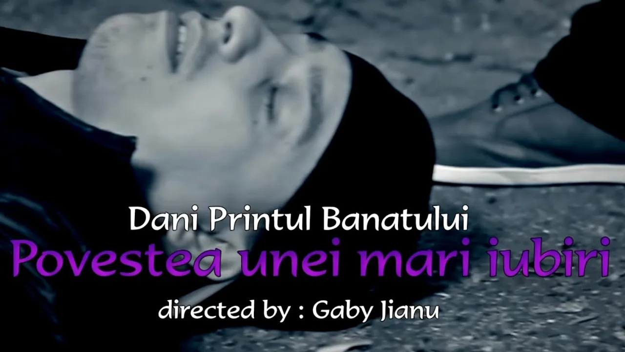 DANI PRINTUL BANATULUI - POVESTEA UNEI MARI IUBIRI