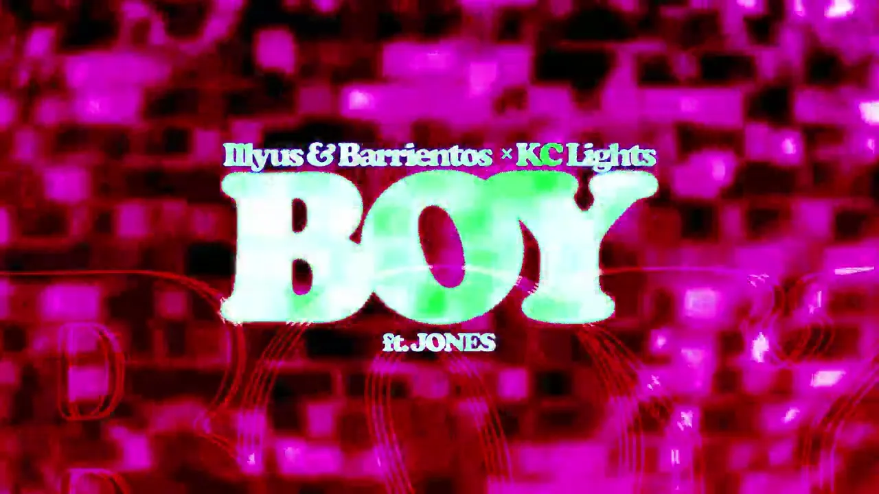 Illyus & Barrientos, KC Lights - Boy (feat. JONES)