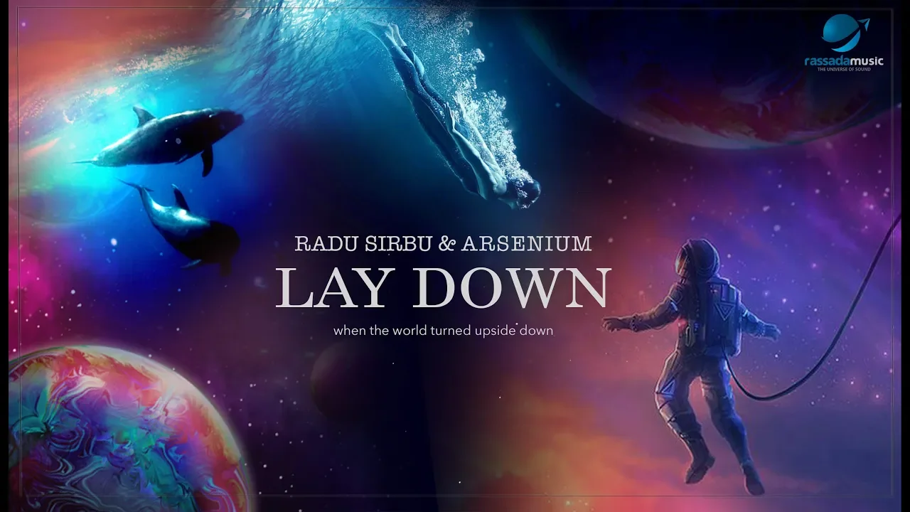 Radu Sirbu & Arsenium - LAY DOWN (Original Radio Edit)