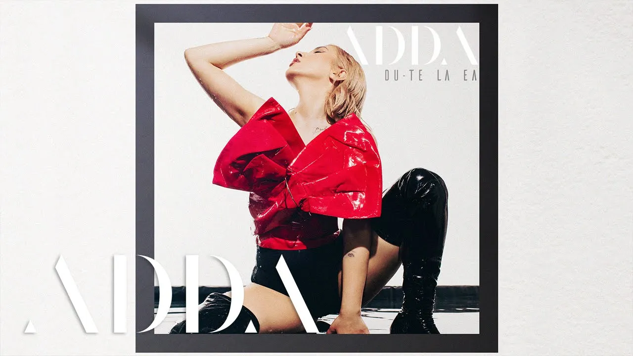 ADDA - DU-TE LA EA (Original Radio Edit)