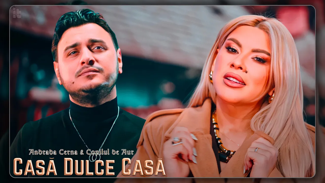 Andrada Cerna & Copilul de Aur - Casa dulce casa