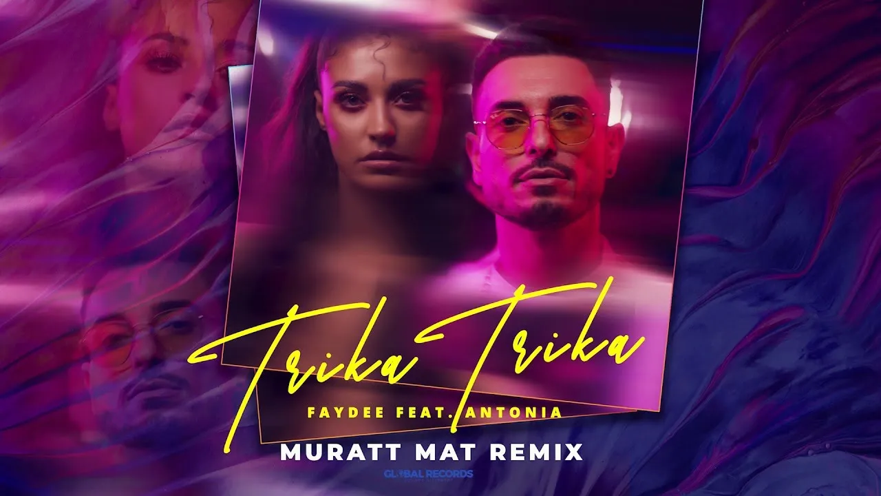 Faydee feat. Antonia - Trika Trika (Muratt Mat Remix)