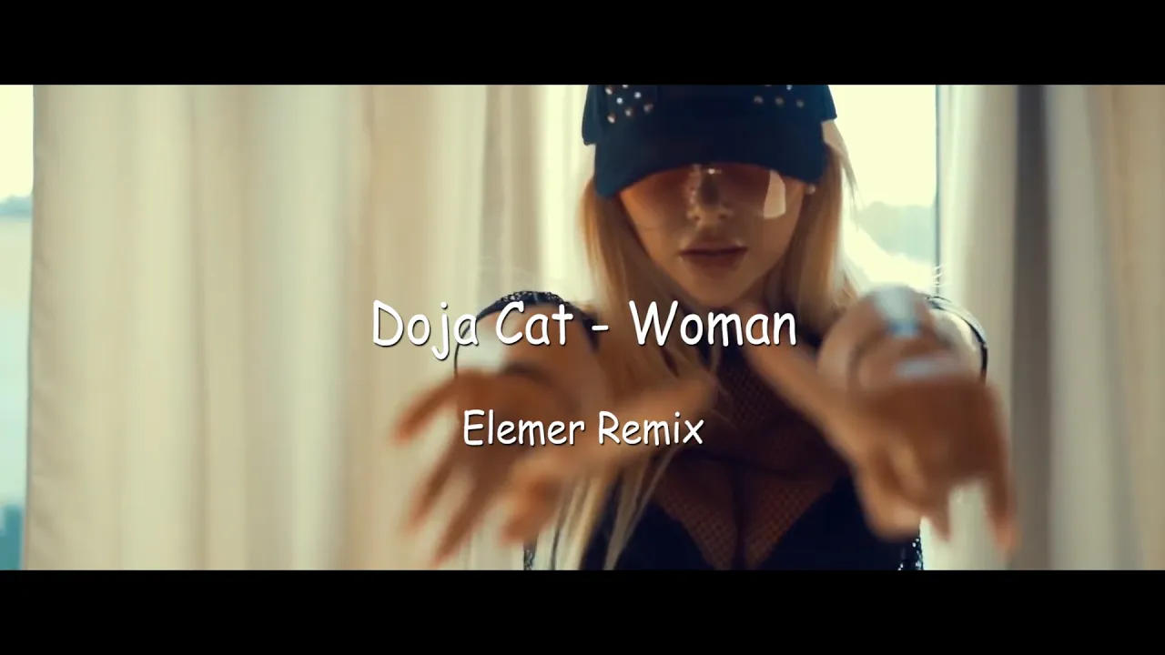 Doja Cat - Woman (Elemer Remix)