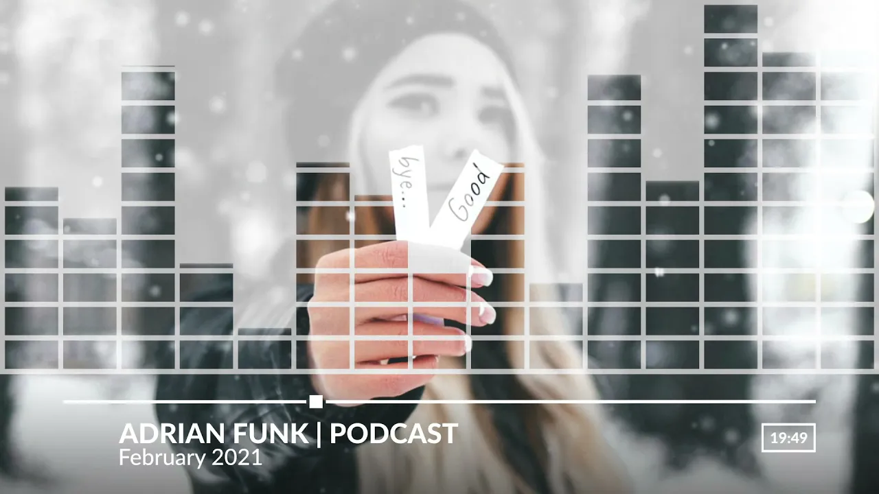 ADRIAN FUNK - PODCAST February 2021
