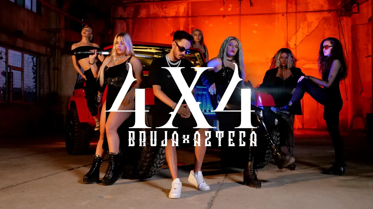 BRUJA x Azteca - 4X4 (Original Radio Edit)