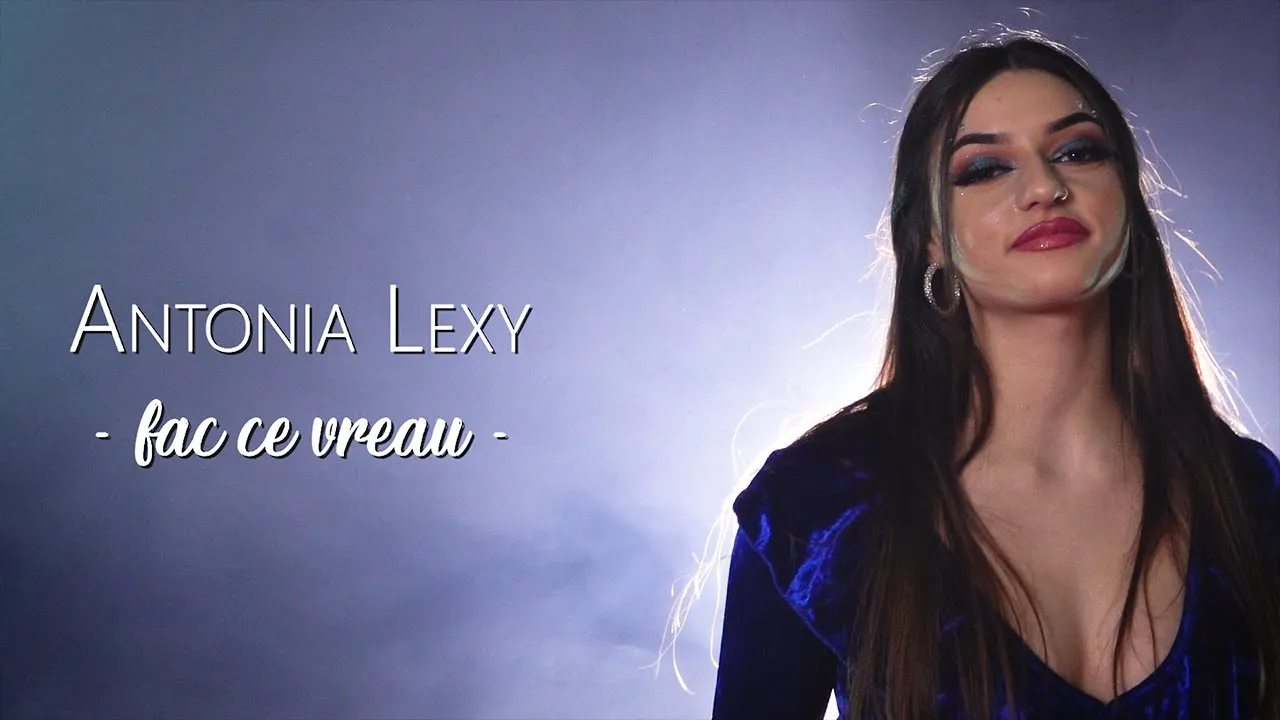 Antonia Lexy - Fac ce vreau (Originala 2021)