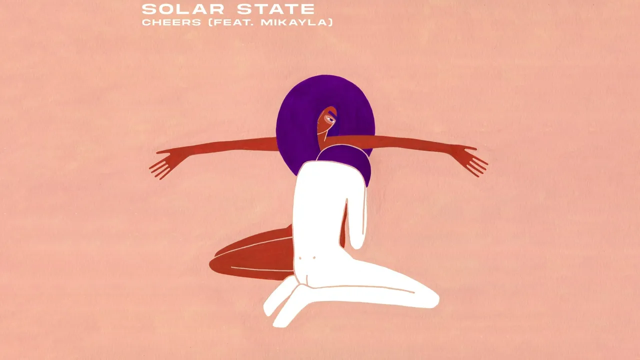 Solar State feat. Mikayla - Cheers