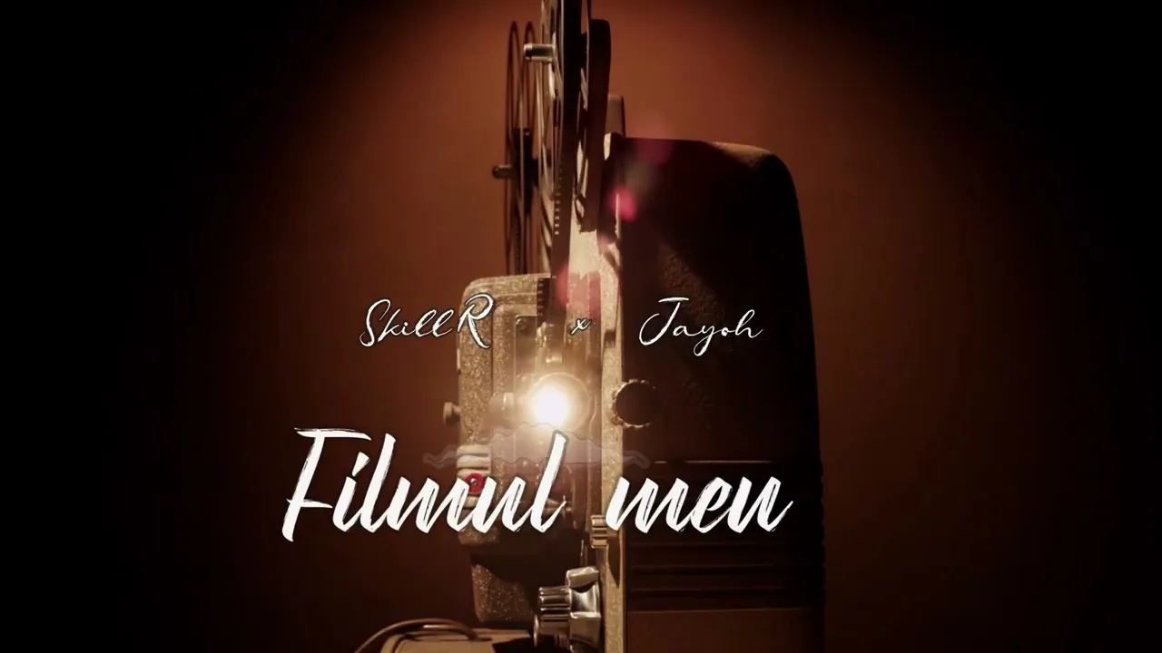SkillR x Jayoh - Filmul meu (Original Radio Edit)