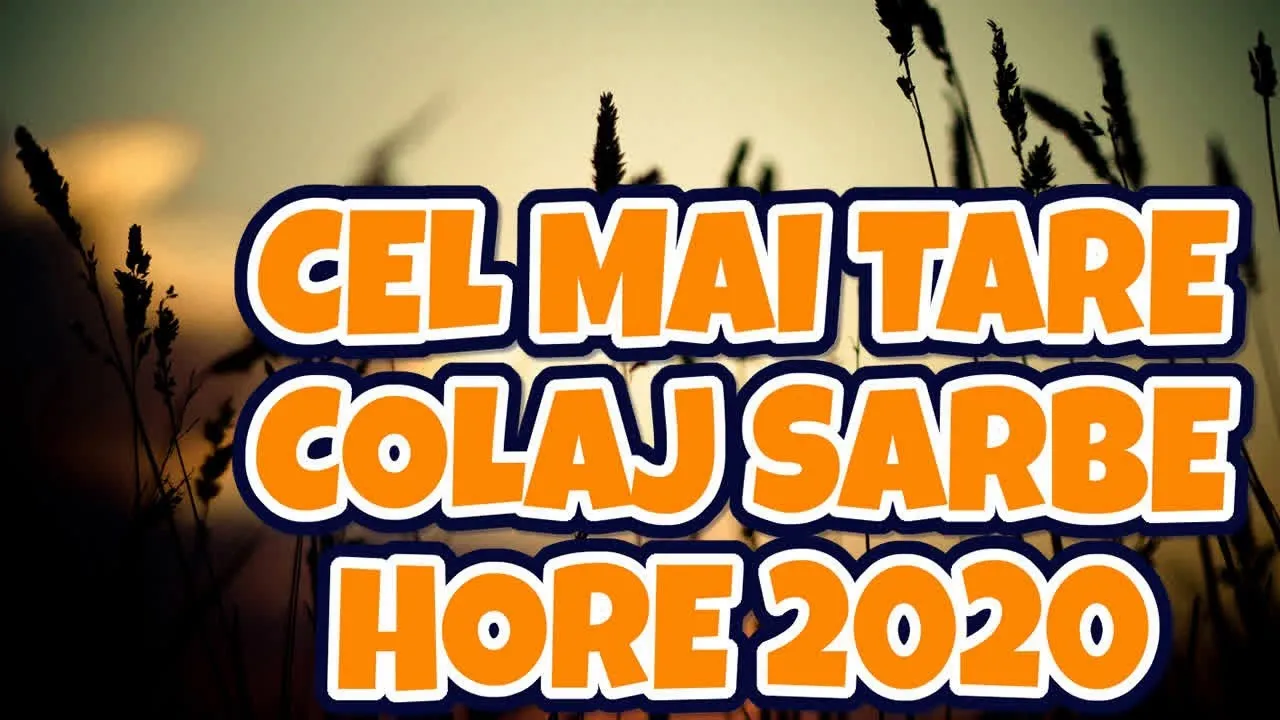 CEL MAI TARE COLAJ SARBE SI HORE 2020 super chef si program 2020