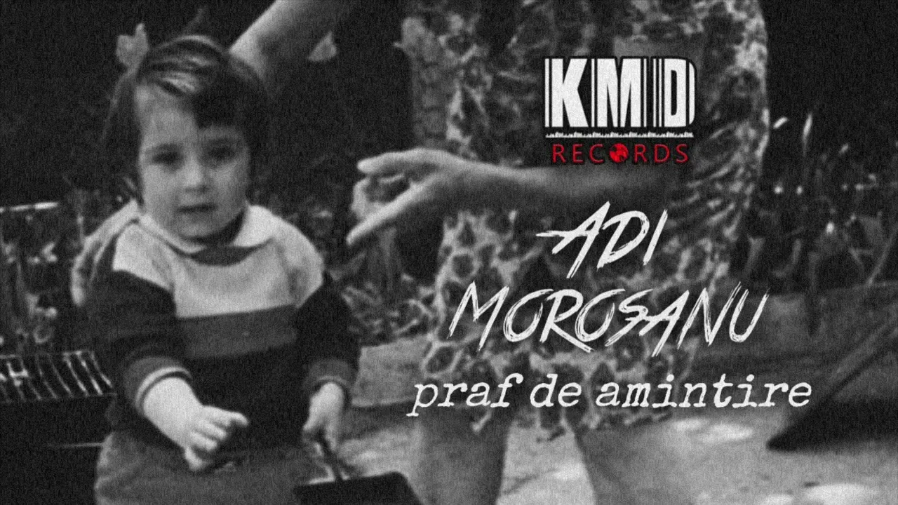 Adi Morosanu - Praf de amintire (Original Radio Edit)