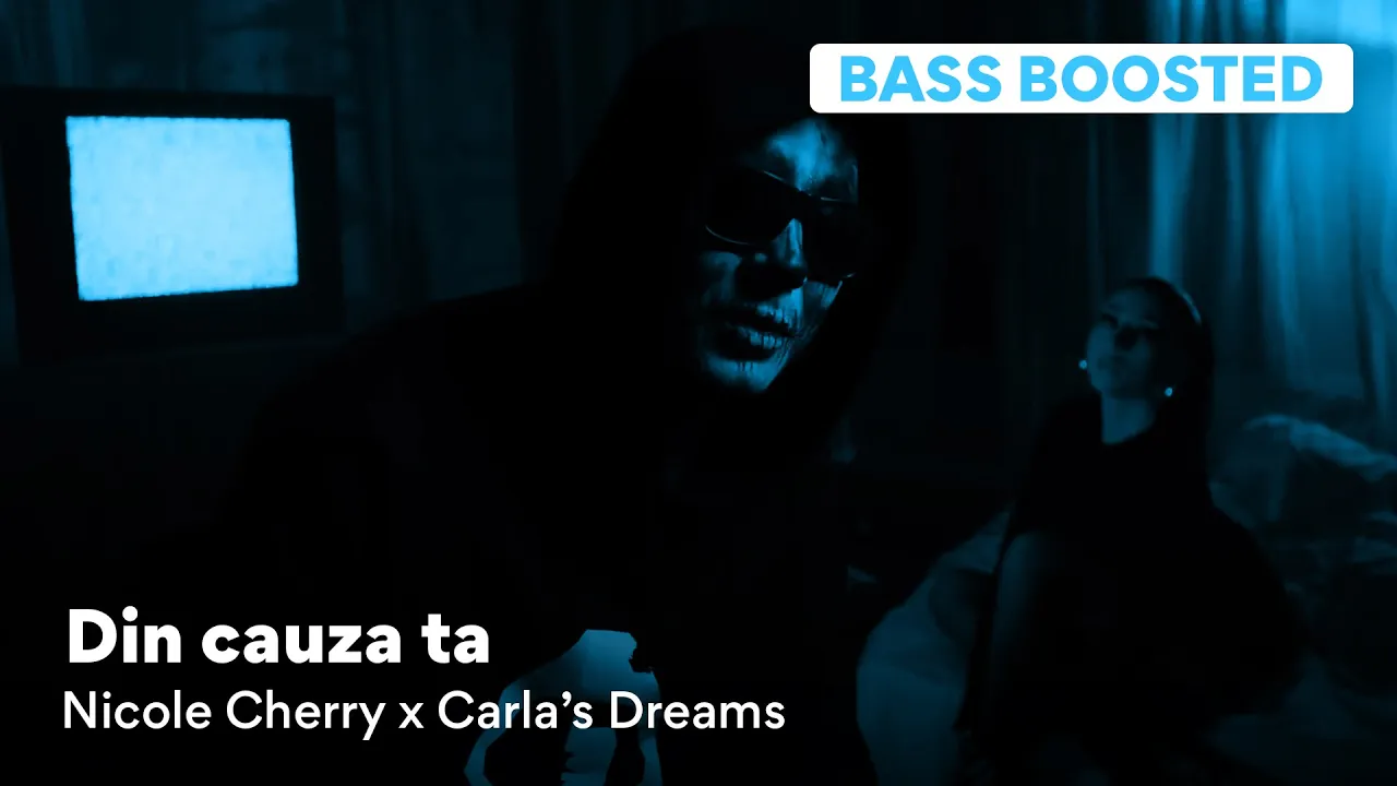 Nicole Cherry x Carla's Dreams - Din cauza ta (Bass Boosted)(Video Original)