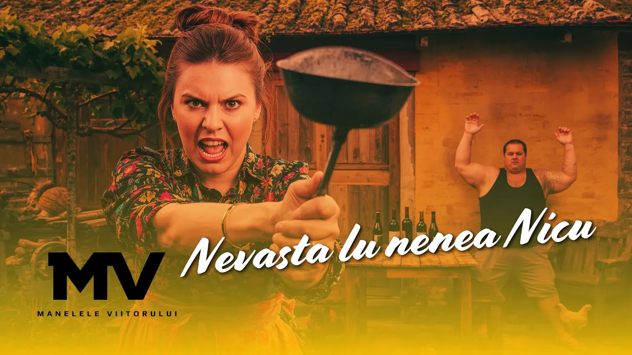 Manelele Viitorului - Nevasta lu nenea Nicu