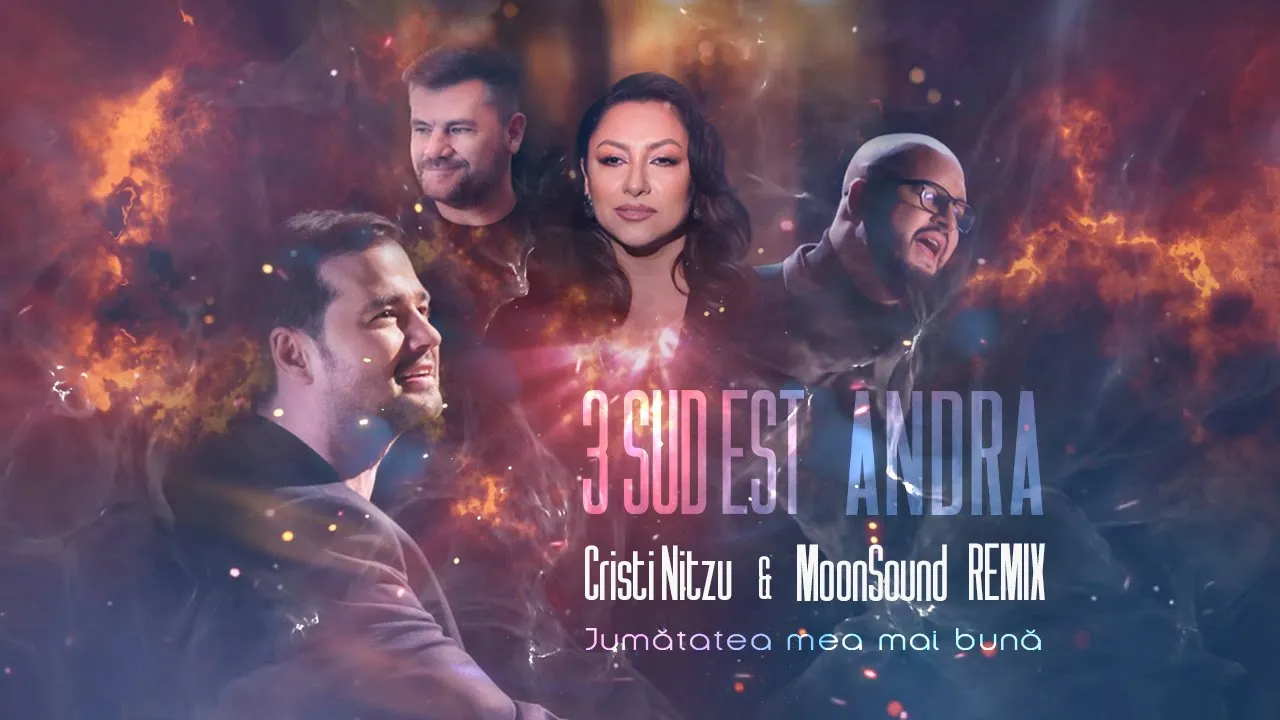 3 Sud Est & Andra - Jumatatea Mea Mai Buna (Cristi Nitzu & MoonSound Remix)