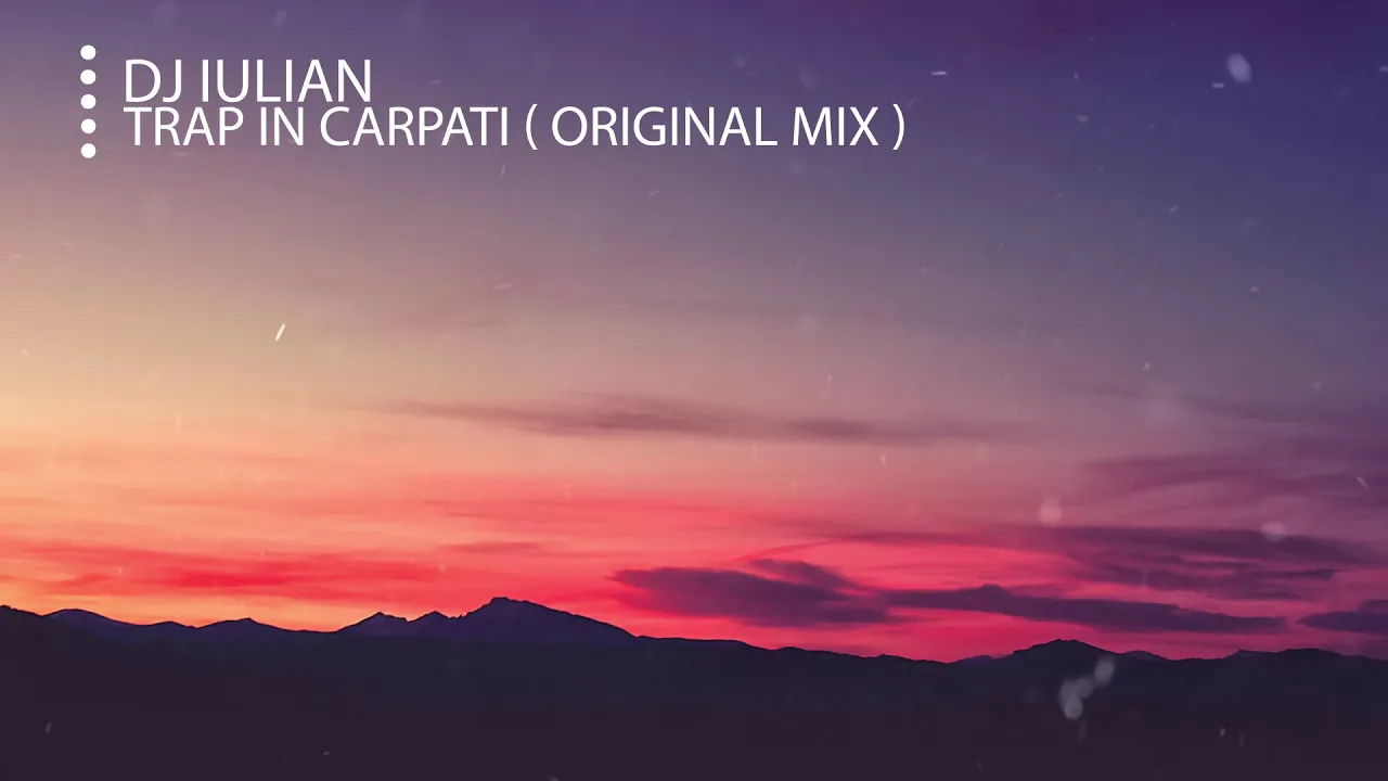 Dj Iulian - Trap in carpati (Original Mix)