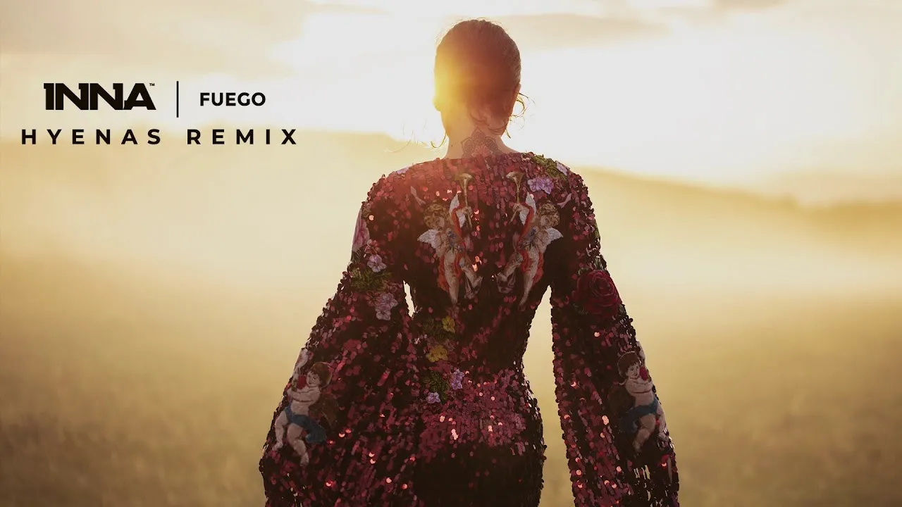 INNA - Fuego (Hyenas Remix)