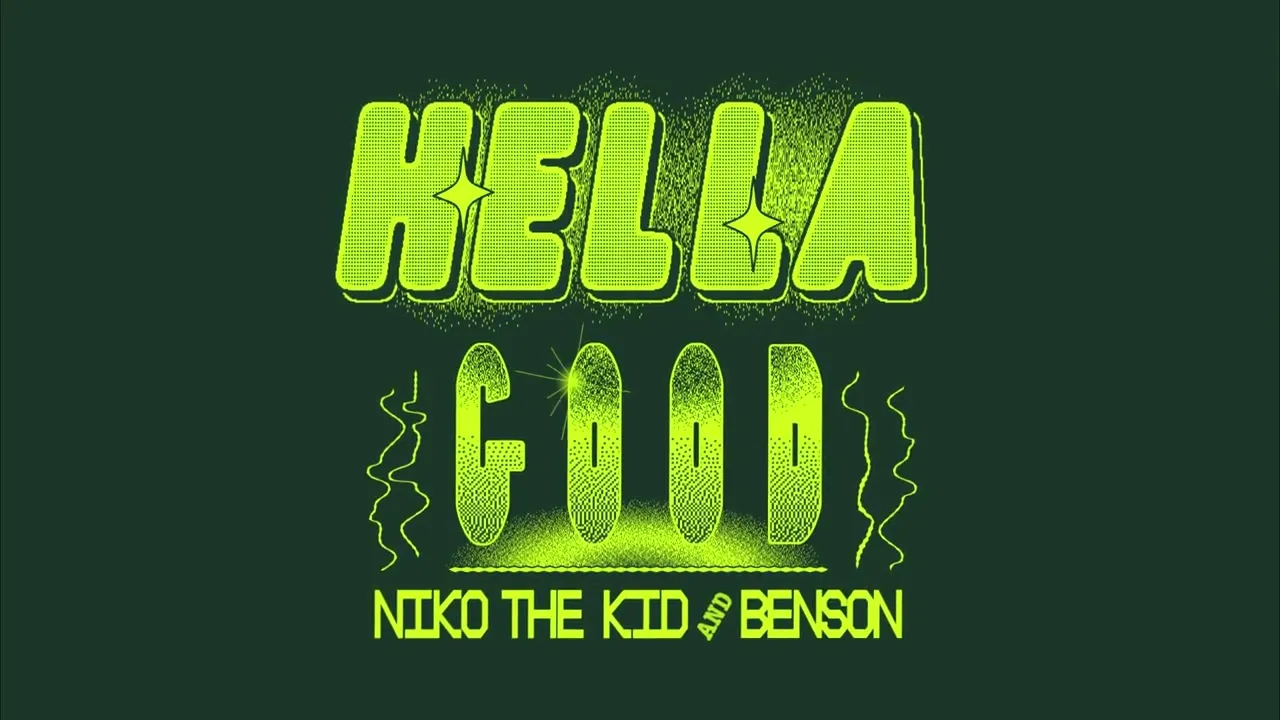 Niko The Kid & Benson - Hella Good