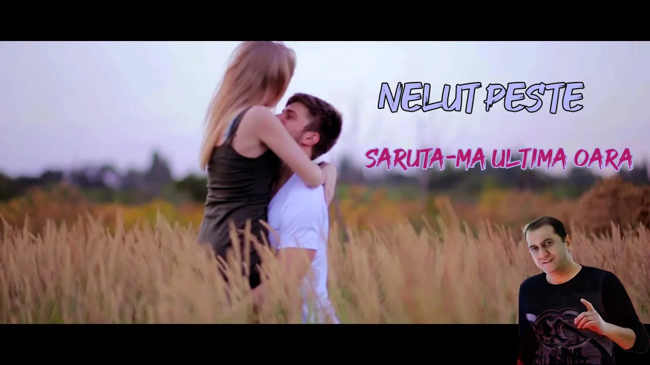 Nelut Peste - Saruta-ma ultima oara (Remake 2022)