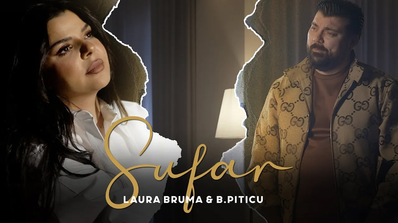 Laura Bruma x B.Piticu - Sufar (Video Original)