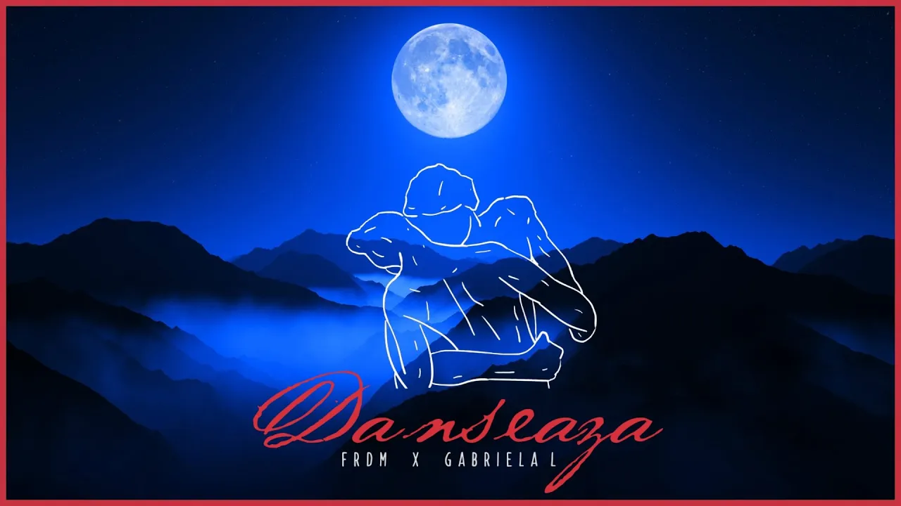 FRDM x Gabriela L - Danseaza (Original Radio Edit)