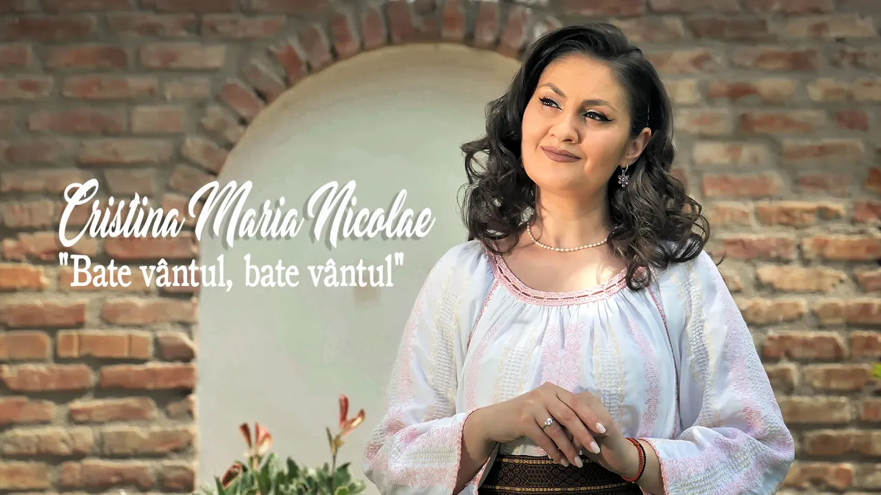 CRISTINA MARIA NICOLAE si FRATII CAZANOI - Bate vantul, bate vantul