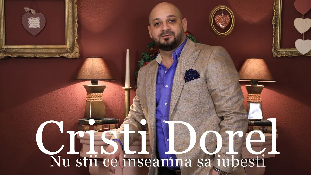 Cristi Dorel - Nu stii ce inseamna sa iubesti (Originala 2020)