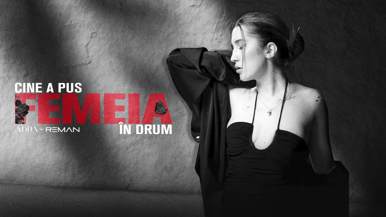 Adda feat. ReMan - Cine a pus femeia in drum