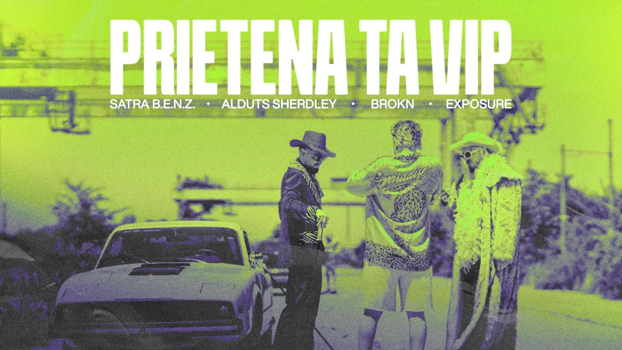 Satra B.E.N.Z. x BROKN & EXPOSURE - Prietena Ta VIP feat. Alduts Sherdley