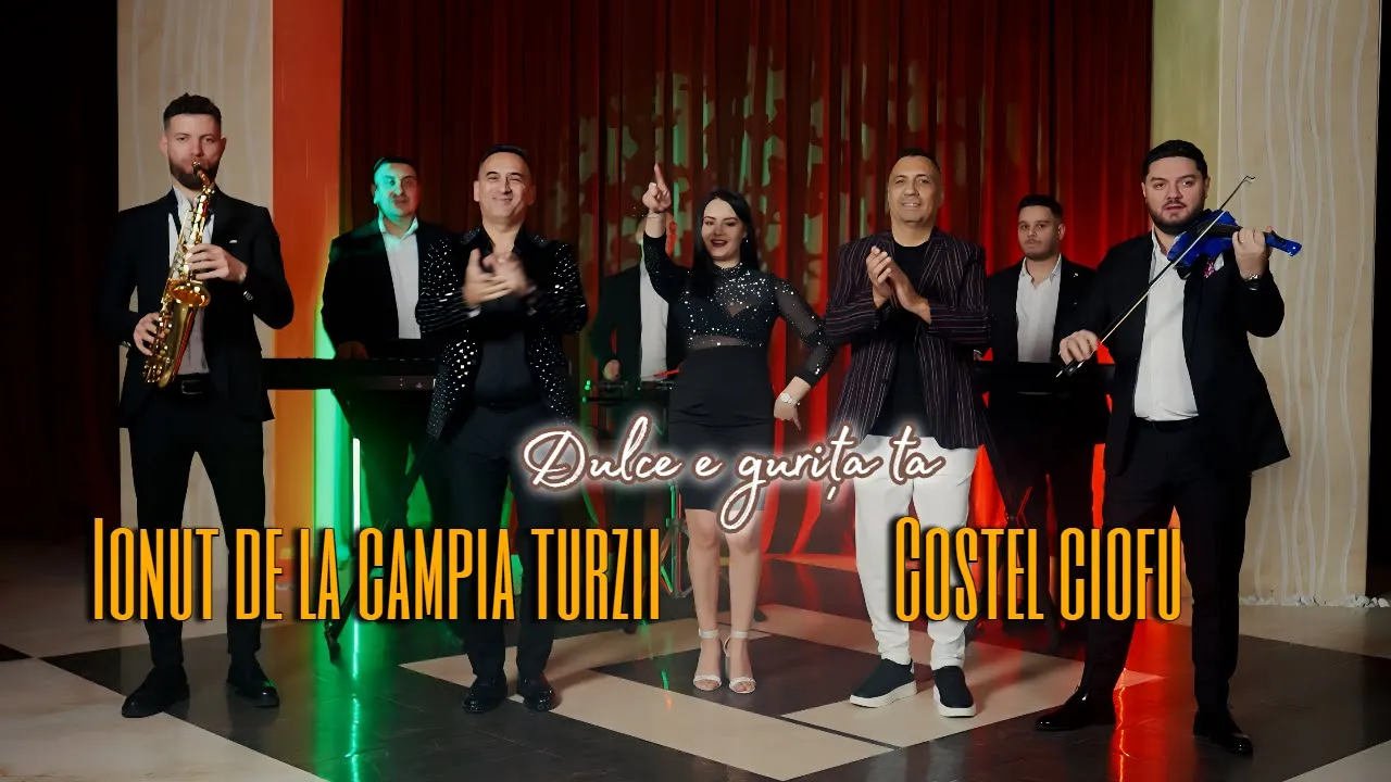 Ionut de la Campia Turzii si Costel Ciofu - Dulce e gurita ta