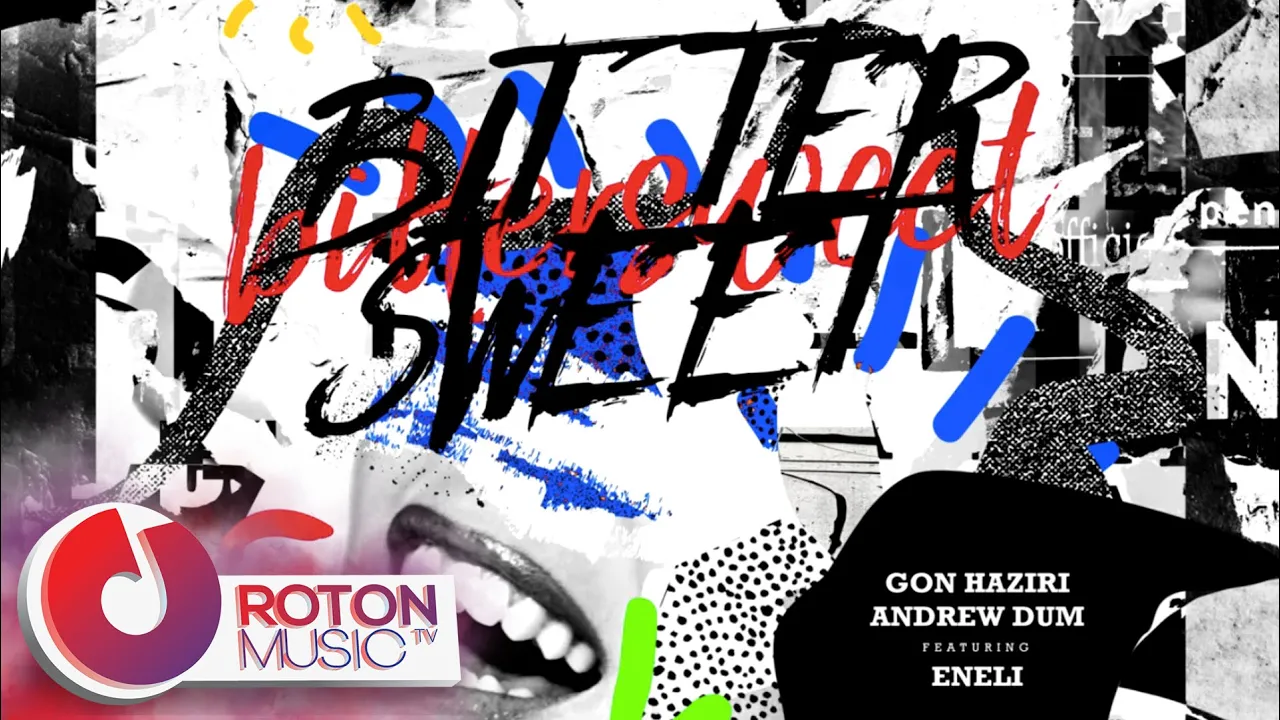 Gon Haziri, Andrew Dum & Eneli - Bittersweet
