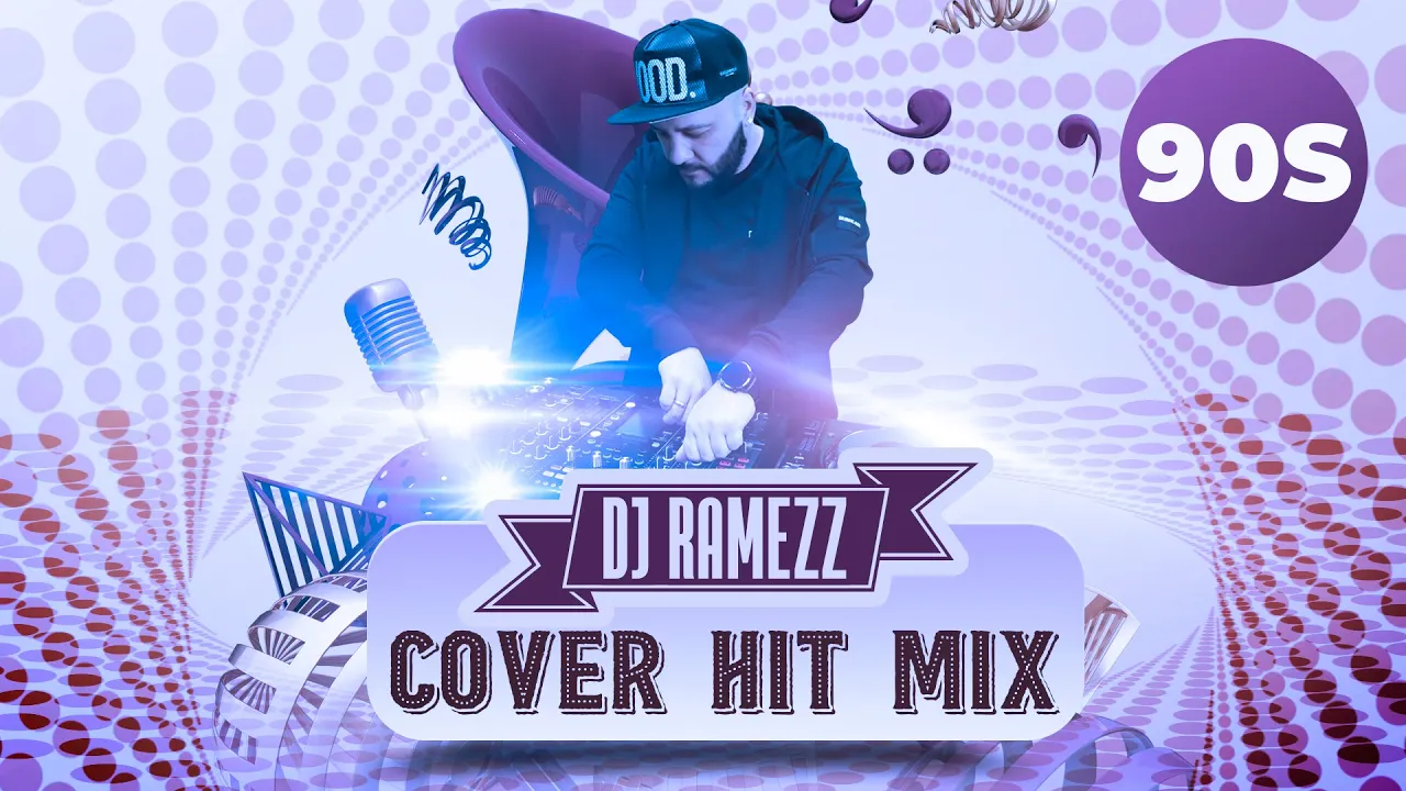 Dj Ramezz - Cover Hit Mix 90S