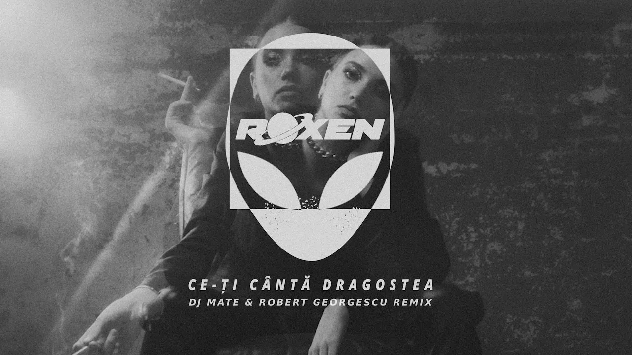 Roxen - Ce-ti canta dragostea (Dj Mate & Robert Georgescu Remix)