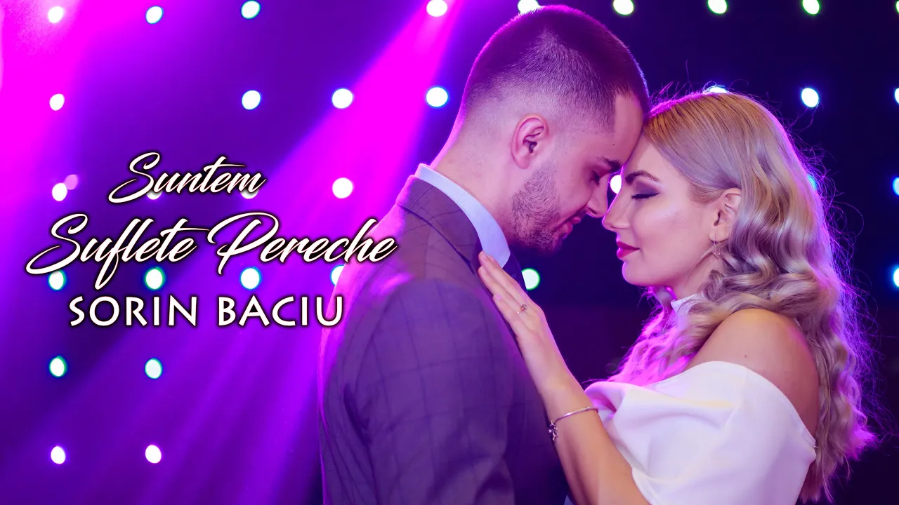 Sorin Baciu - Suntem Suflete Pereche 2020