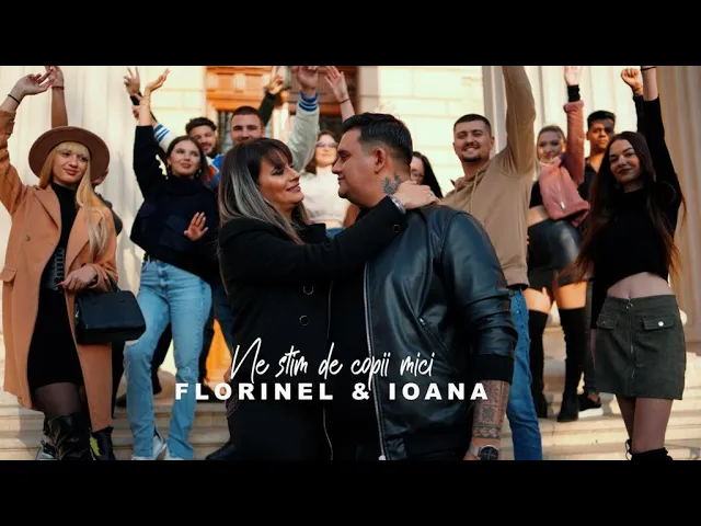 Florinel si Ioana - Ne stim de copii mici (Originala 2023)