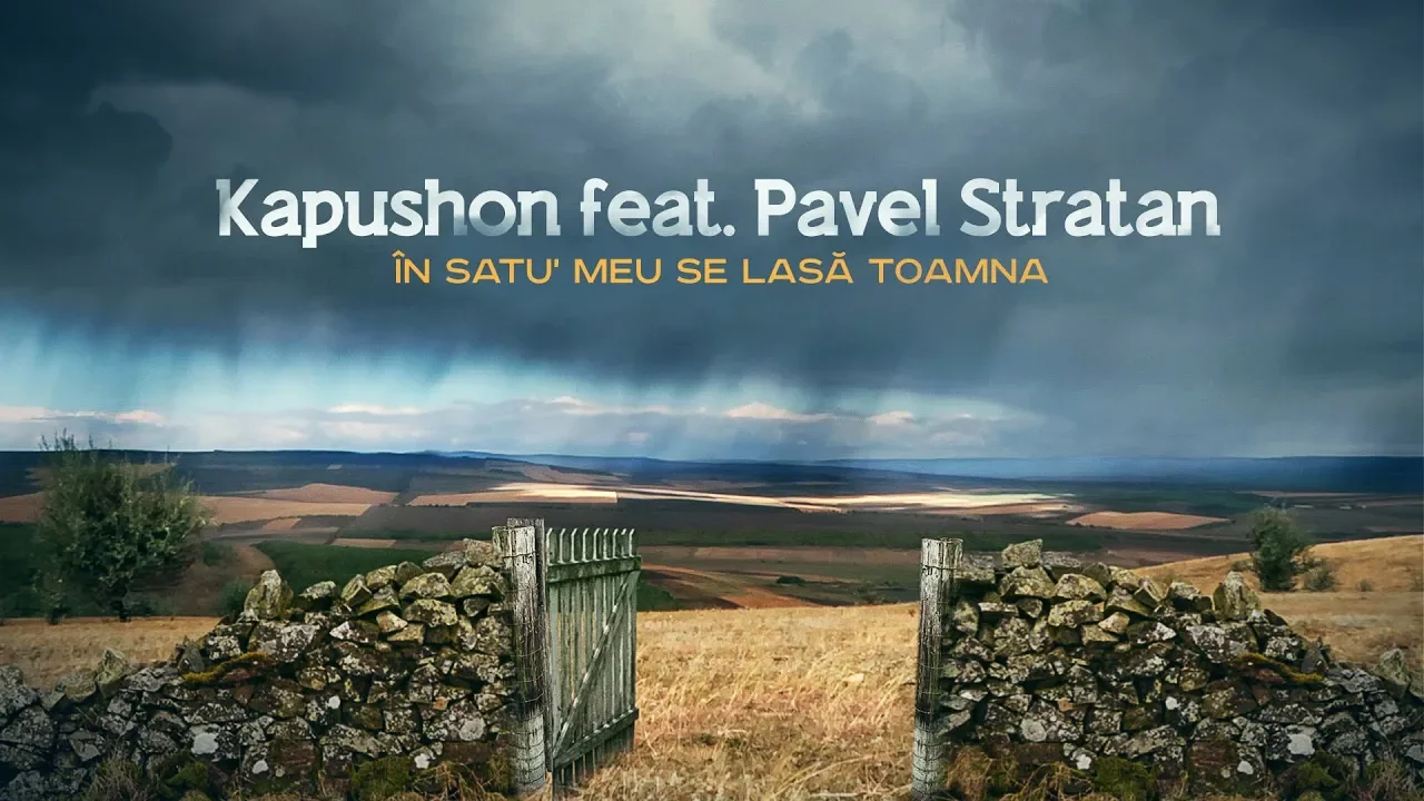 Kapushon feat. Pavel Stratan - In satu' meu se lasa toamna (Original Radio Edit)