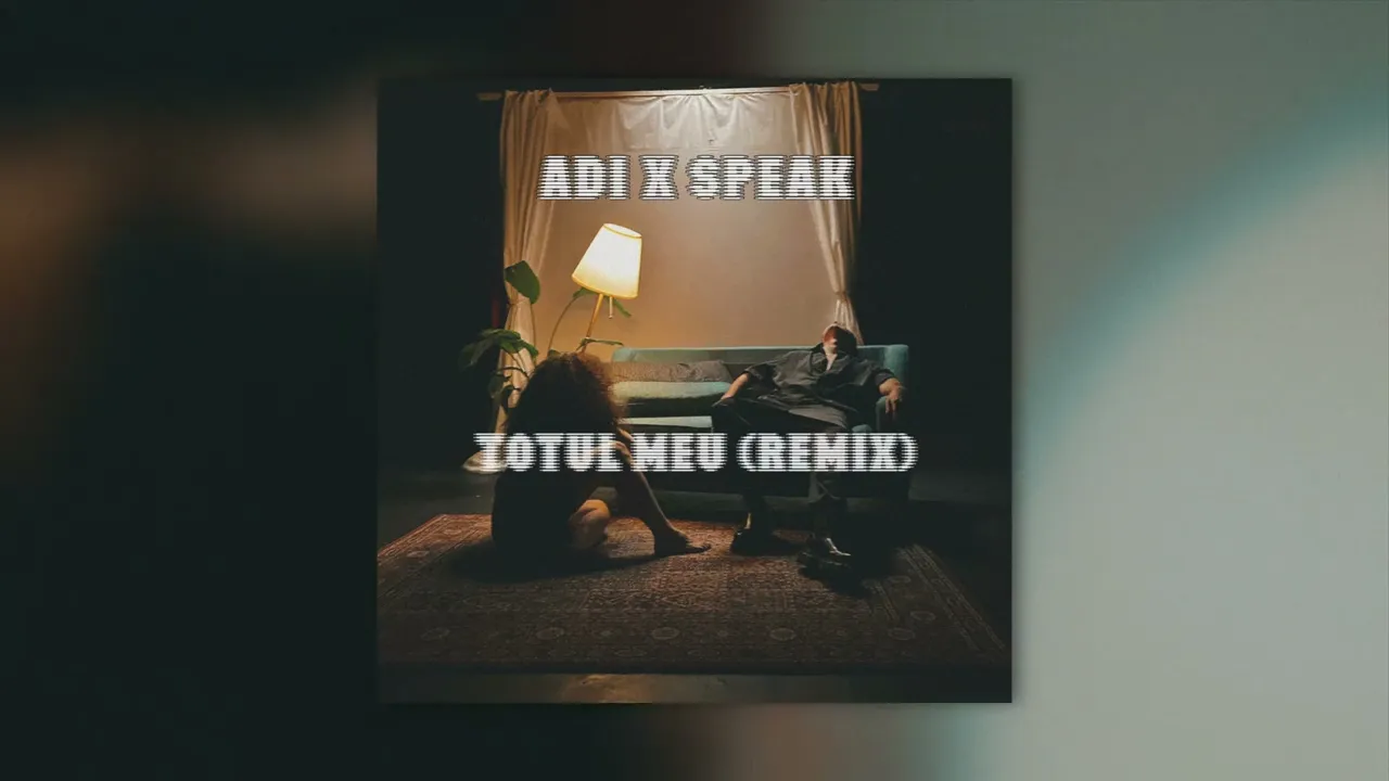 ADI x SPEAK - Totul Meu Remix