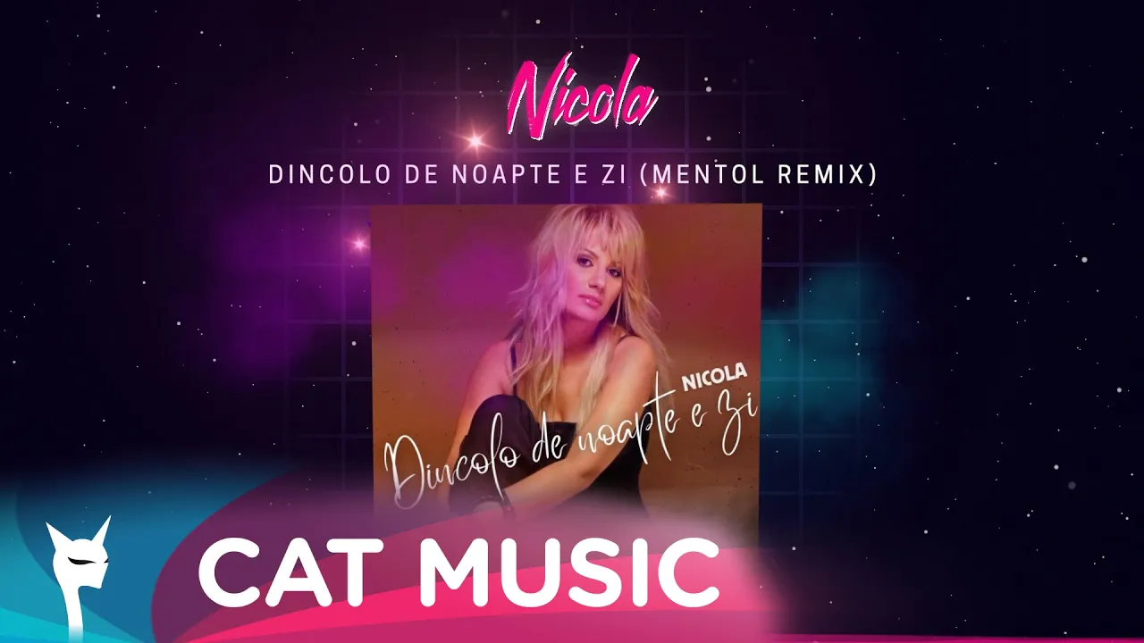 Nicola - Dincolo de noapte e zi (Mentol Remix)